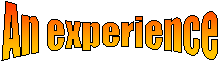 An experience